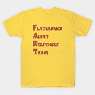 Flatulence Alert Response Team T-Shirt